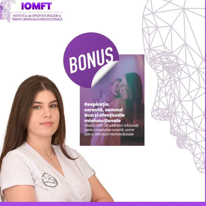 Consultație Orofacială Miofuncțională dr. Lorena Dragon+ Ghid dedicat părinților