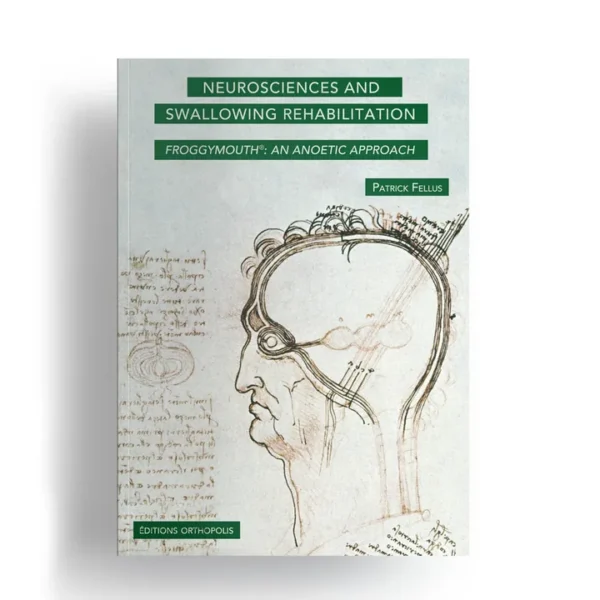 Cartea “Neurosciences and Swallowing Rehabilitation” – Patrick Fellus